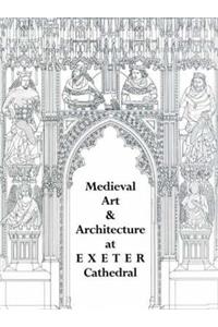Medieval Art and Architecture at Exeter Cathedral