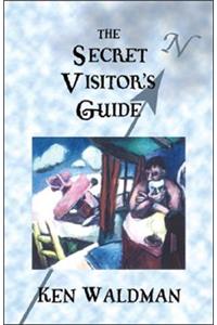 The Secret Visitor's Guide