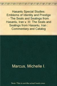 Hasanlu Special Studies, Volume III