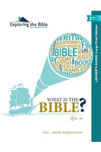 What Is the Bible? - Leader's Guide