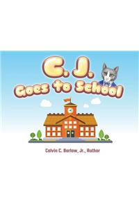 C. J. Goes to School