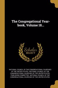The Congregational Year-book, Volume 18...