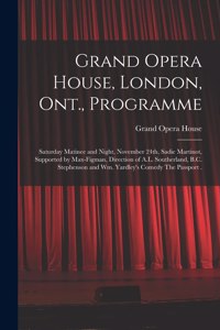 Grand Opera House, London, Ont., Programme [microform]