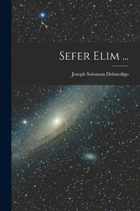 Sefer Elim ...