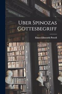 Uber Spinozas Gottesbegriff
