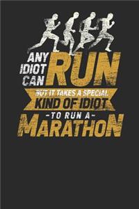 Any Idiot Can Run