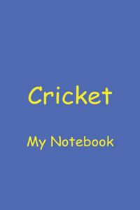 Cricket My Notebook