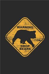 Warning Drop Bears