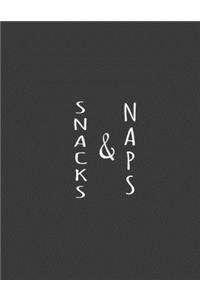 Snacks & Naps