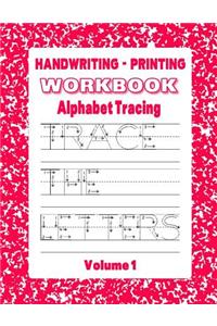 Handwriting - Printing Workbook