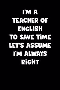 Teacher Of English Notebook - Teacher Of English Diary - Teacher Of English Journal - Funny Gift for Teacher Of English