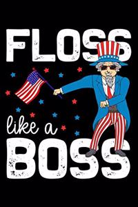 Floss like a boss