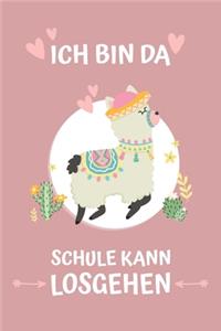 Ich bin da. Schule kann losgehen.