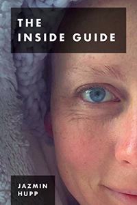 The Inside Guide to Marijuana, MDMA & Magic Mushrooms