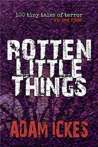 Rotten Little Things