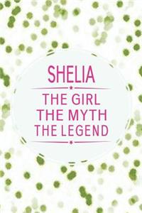 Shelia the Girl the Myth the Legend