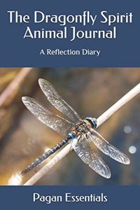 The Dragonfly Spirit Animal Journal