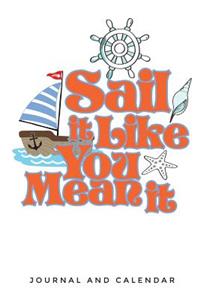 Sail It Like You Mean It