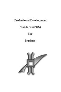 Professional Development Standards (Pds) for Legalmen