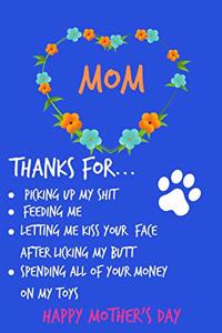 Mom, Thanks for Picking Up My Shit, Happy Mother's Day