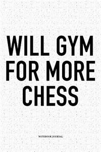 Will Gym for More Chess