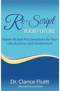 Re-Script Your Future