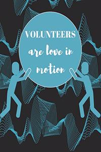 Volunteers are Love in Motion