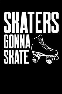 Skaters Gonna Skate