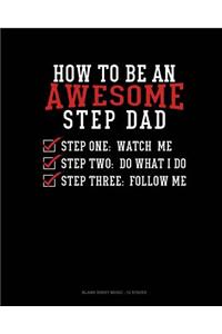 How To Be An Awesome Step Dad
