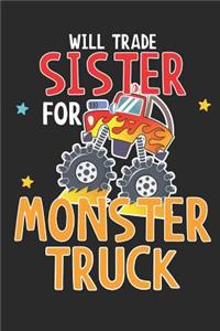 Will Trade Sister for Monster Truck