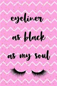 Eyeliner As Black As My Soul