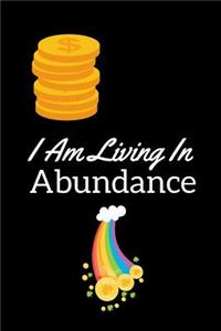 I Am Living In Abundance