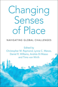 Changing Senses of Place