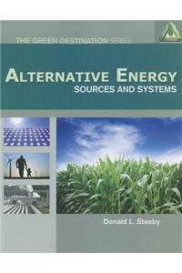 Alternative Energy: Sources and Systems