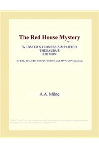 The Red House Mystery (Webster's Chinese Simplified Thesaurus Edition)