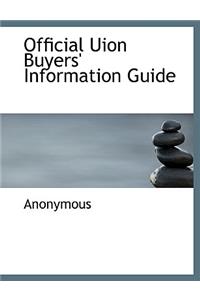 Official Uion Buyers' Information Guide
