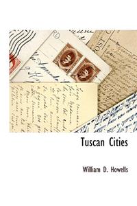 Tuscan Cities