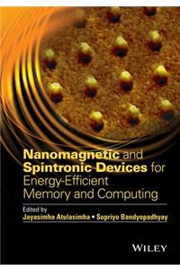 Nanomagnetic and Spintronic Devices for Energy-Efficient Memory and Computing