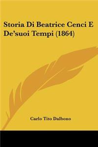 Storia Di Beatrice Cenci E De'suoi Tempi (1864)