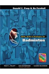 Skills, Drills & Strategies for Badminton