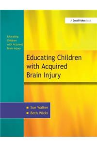 Education of Children with Acquired Brain Injury