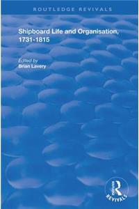 Shipboard Life and Organisation, 1731-1815