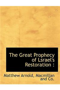 The Great Prophecy of Lsrael's Restoration