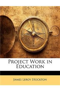 Project Work in Education