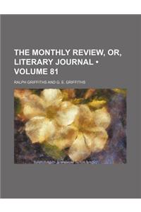 The Monthly Review, Or, Literary Journal (Volume 81)