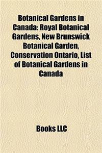 Botanical Gardens in Canada Botanical Gardens in Canada