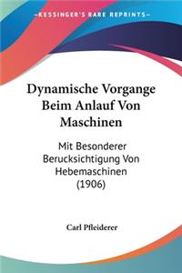 Dynamische Vorgange Beim Anlauf Von Maschinen