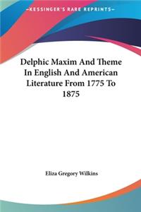 Delphic Maxim And Theme In English And American Literature From 1775 To 1875