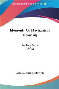 Elements of Mechanical Drawing