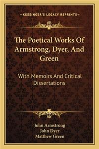 The Poetical Works Of Armstrong, Dyer, And Green